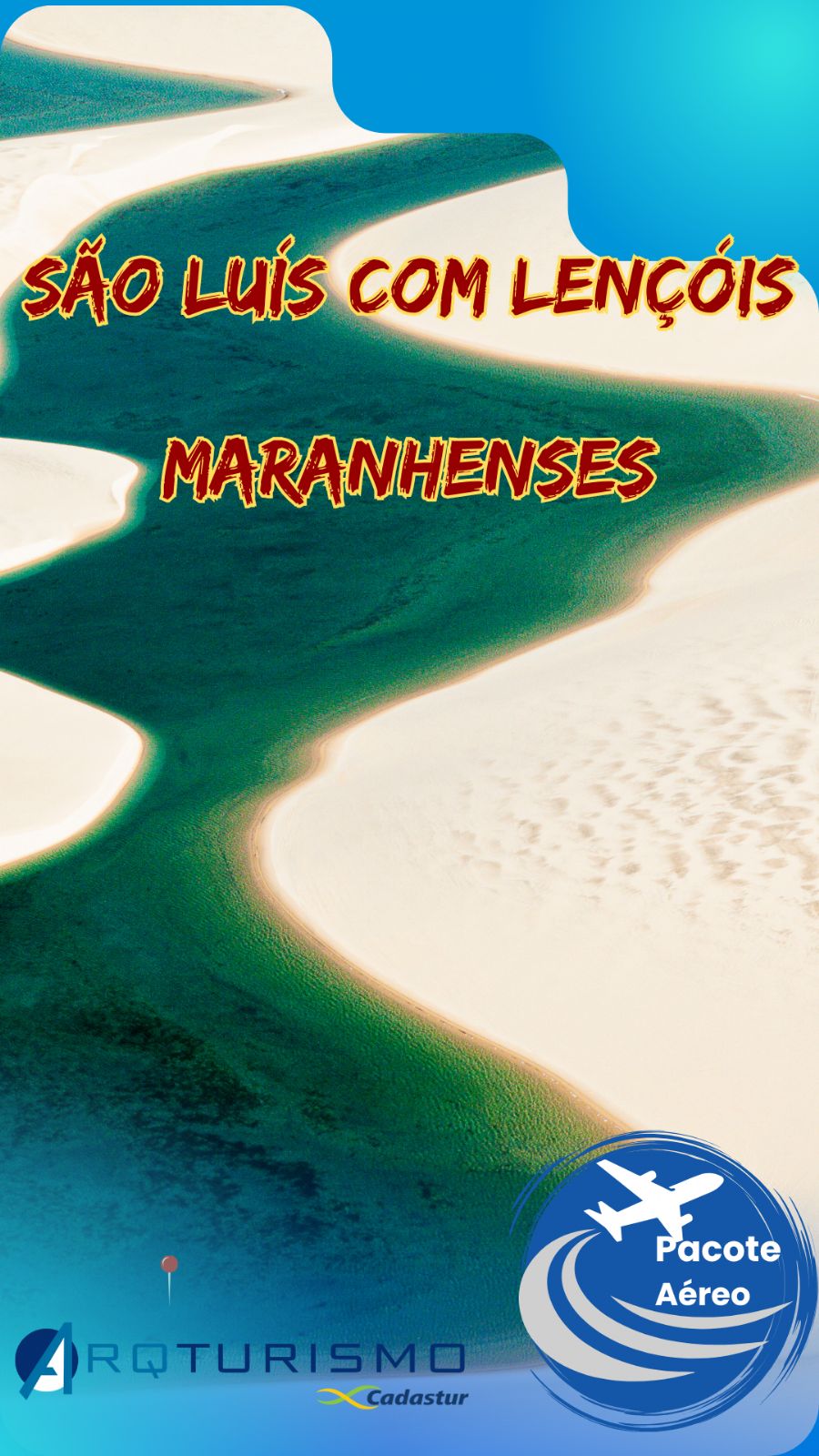 São Luís com Lençóis Maranhenses